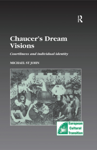 صورة الغلاف: Chaucer’s Dream Visions 1st edition 9780754601227