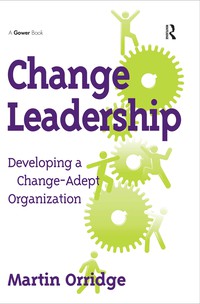 Cover image: Change Leadership 1st edition 9780566089350