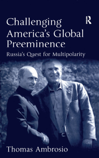 Cover image: Challenging America's Global Preeminence 1st edition 9780754642893