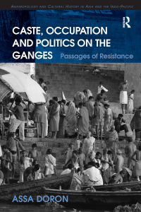 Imagen de portada: Caste, Occupation and Politics on the Ganges 1st edition 9780754675501