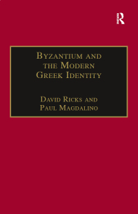 Omslagafbeelding: Byzantium and the Modern Greek Identity 1st edition 9780860786139