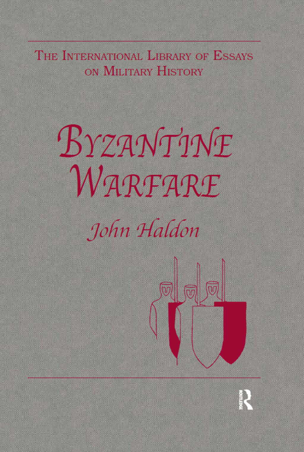 Byzantine Warfare 1st Edition