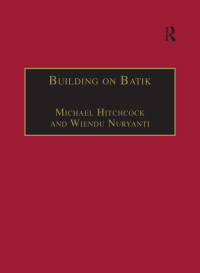 Cover image: Building on Batik 1st edition 9781840149876