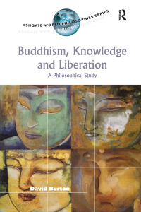 Cover image: Buddhism, Knowledge and Liberation 1st edition 9780754604358
