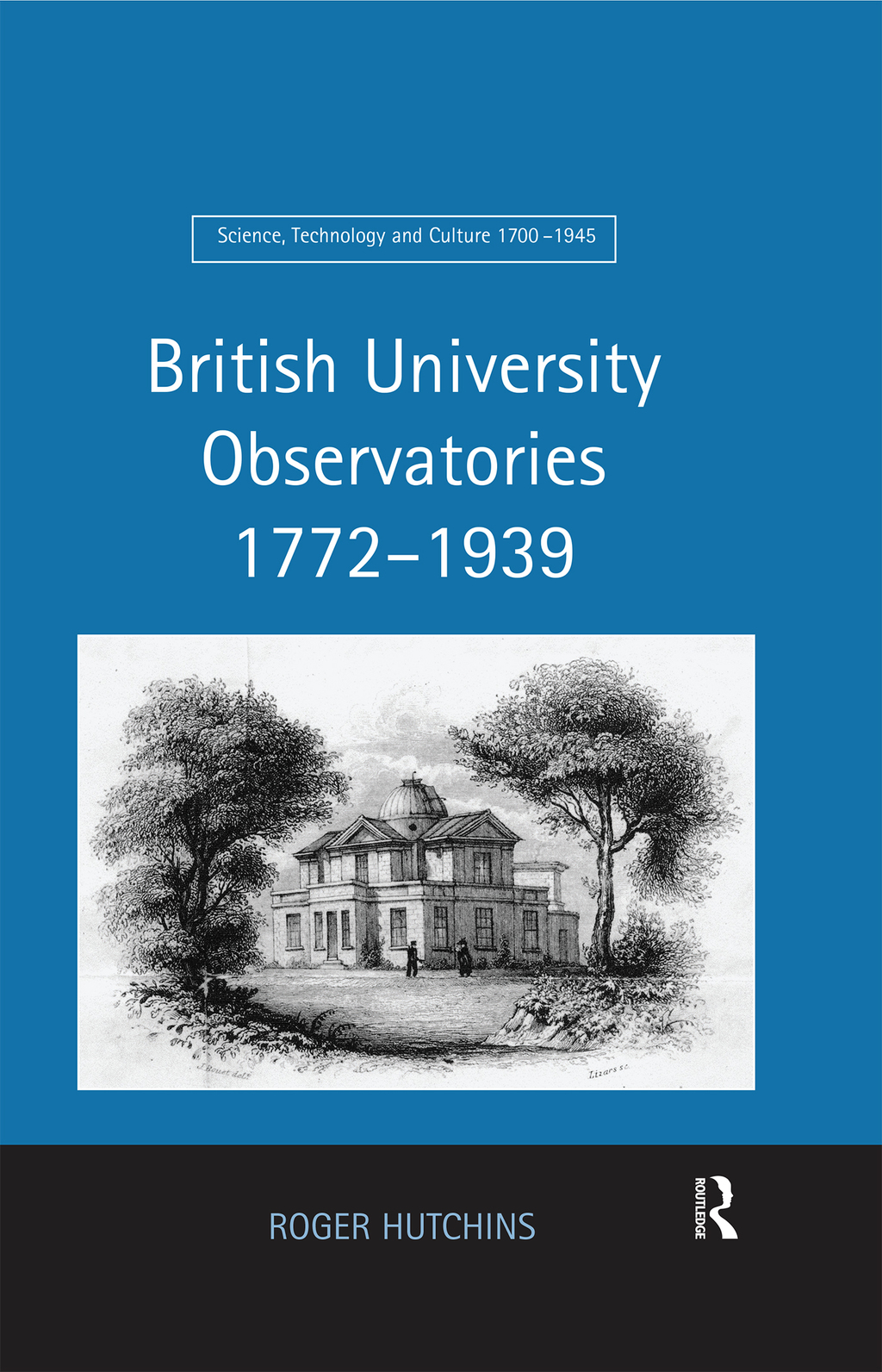 British University Observatories 1772–1939 1st Edition