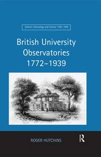 Cover image: British University Observatories 1772–1939 1st edition 9781138264205