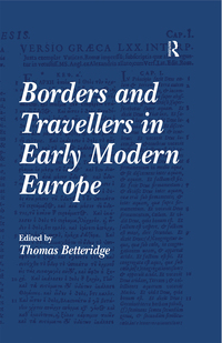 Omslagafbeelding: Borders and Travellers in Early Modern Europe 1st edition 9780754653516