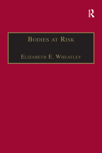 Cover image: Bodies at Risk 1st edition 9780754643074