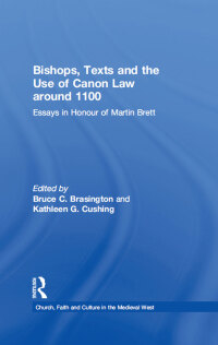 صورة الغلاف: Bishops, Texts and the Use of Canon Law around 1100 1st edition 9780754660156