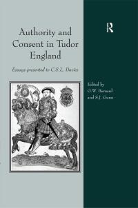 صورة الغلاف: Authority and Consent in Tudor England 1st edition 9780754606659