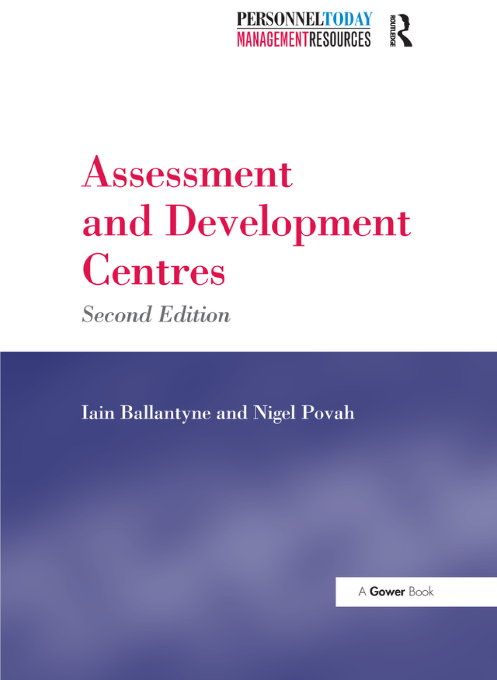Assessment and Development Centres 2nd Edition