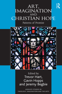 صورة الغلاف: Art, Imagination and Christian Hope 1st edition 9780754666769