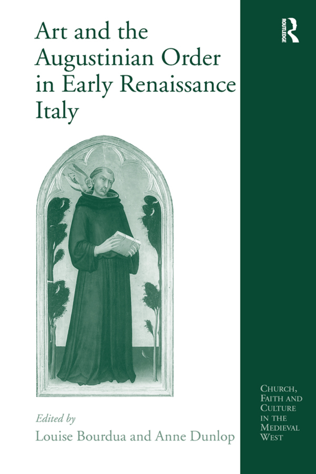Art and the Augustinian Order in Early Renaissance Italy 1st Edition