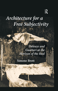 Omslagafbeelding: Architecture for a Free Subjectivity 1st edition 9781409419952
