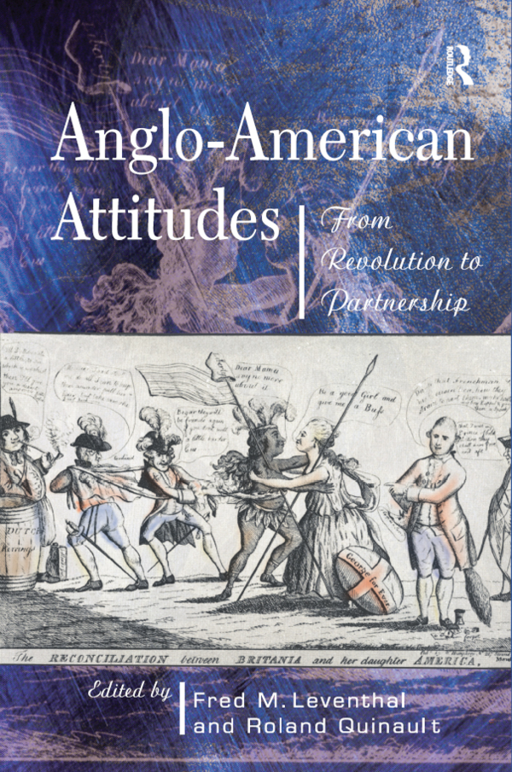 Anglo-American Attitudes From Revolution to Partnership 1st Edition