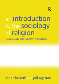Omslagafbeelding: An Introduction to the Sociology of Religion 1st edition 9781138468313