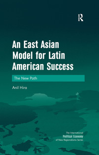 Immagine di copertina: An East Asian Model for Latin American Success 1st edition 9780754671084
