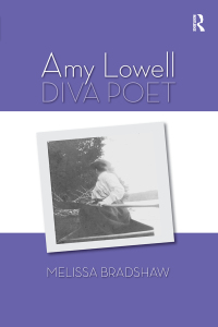 Cover image: Amy Lowell, Diva Poet 1st edition 9781409410027