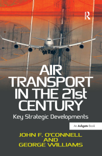 Omslagafbeelding: Air Transport in the 21st Century 1st edition 9781409400974