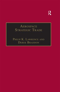 Imagen de portada: Aerospace Strategic Trade 1st edition 9780754616962