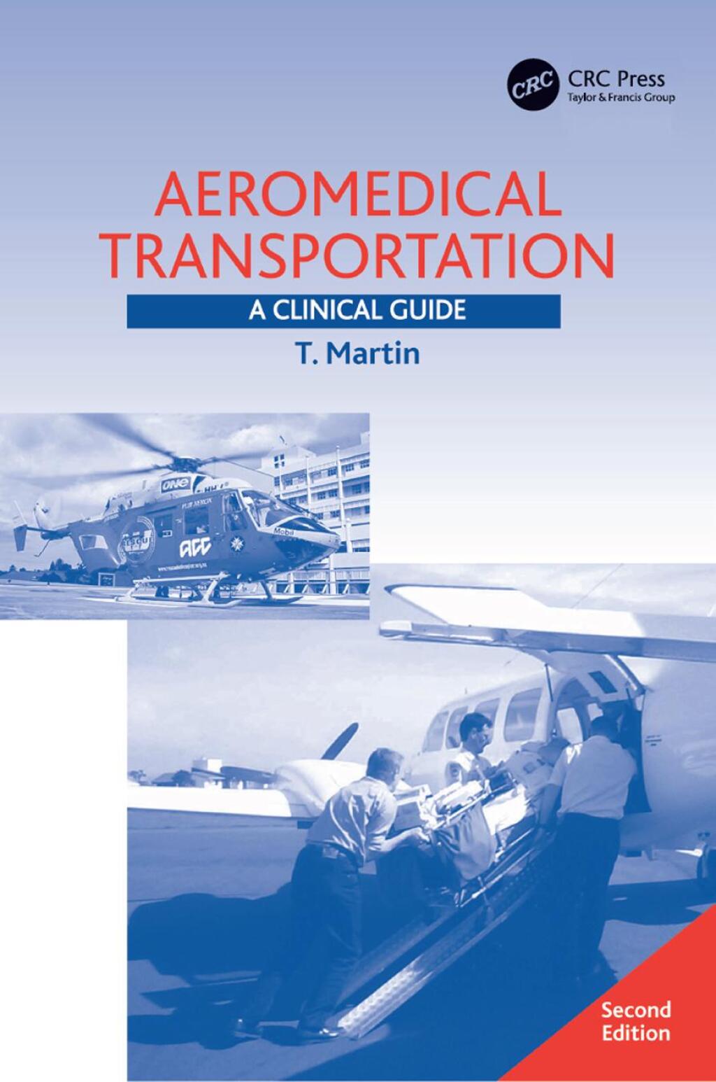 Aeromedical Transportation A Clinical Guide 2nd Edition