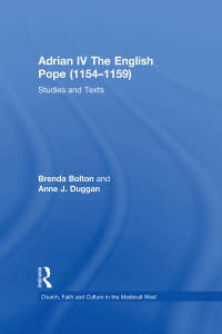 Cover image: Adrian IV The English Pope (1154–1159) 1st edition 9780754607083