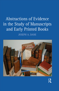 Imagen de portada: Abstractions of Evidence in the Study of Manuscripts and Early Printed Books 1st edition 9780754665014