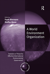 Imagen de portada: A World Environment Organization 1st edition 9780754637653
