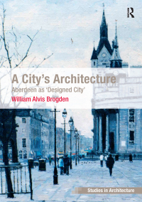 صورة الغلاف: A City's Architecture 1st edition 9781138631182