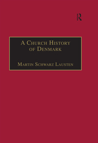 صورة الغلاف: A Church History of Denmark 1st edition 9780754603078