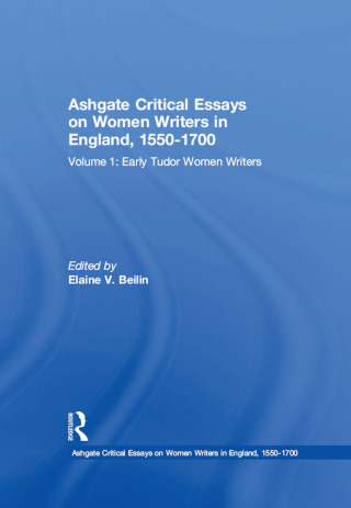 表紙画像: Ashgate Critical Essays on Women Writers in England, 1550-1700 1st edition 9780754661658