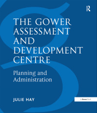 Titelbild: The Gower Assessment and Development Centre 1st edition 9780566077920