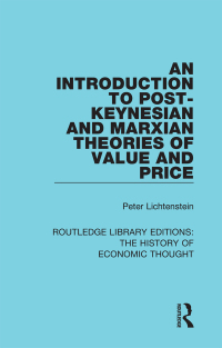 Cover image: An Introduction to Post-Keynesian and Marxian Theories of Value and Price 1st edition 9781138292048