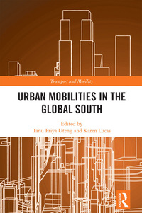 表紙画像: Urban Mobilities in the Global South 1st edition 9781138291713