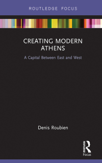 Cover image: Creating Modern Athens 1st edition 9781138291669