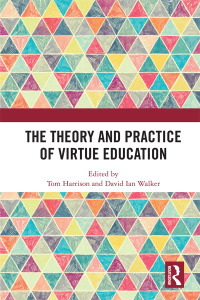 Imagen de portada: The Theory and Practice of Virtue Education 1st edition 9780367371418