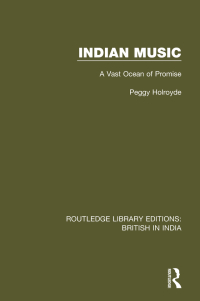 صورة الغلاف: Indian Music 1st edition 9781138291218