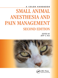 Cover image: Small Animal Anesthesia and Pain Management 2nd edition 9781138345638