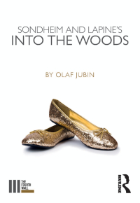 Imagen de portada: Sondheim and Lapine's Into the Woods 1st edition 9781138291034