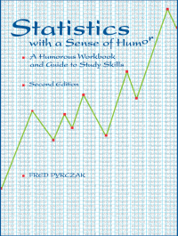 Cover image: Statistics with a Sense of Humor 2nd edition 9781884585104
