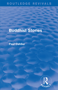 Cover image: Routledge Revivals: Buddhist Stories (1913) 1st edition 9781138290372