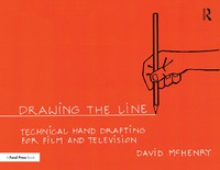 表紙画像: Drawing the Line: Technical Hand Drafting for Film and Television 1st edition 9781138290327