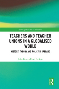 Imagen de portada: Teachers and Teacher Unions in a Globalised World 1st edition 9780367182410