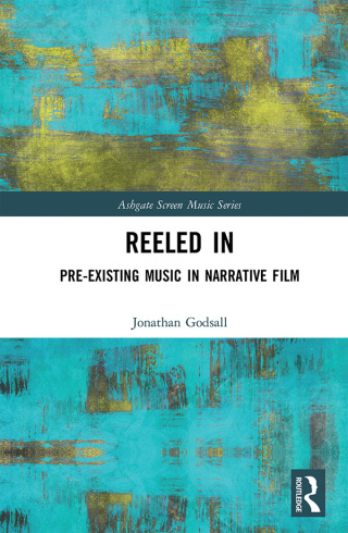 Titelbild: Reeled In: Pre-existing Music in Narrative Film 1st edition 9781138290099