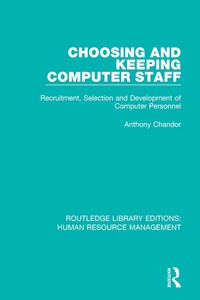 صورة الغلاف: Choosing and Keeping Computer Staff 1st edition 9781138289994
