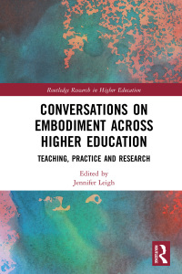 Cover image: Conversations on Embodiment Across Higher Education 1st edition 9781138290044