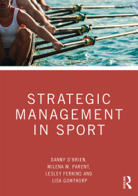صورة الغلاف: Strategic Management in Sport 1st edition 9781138290020