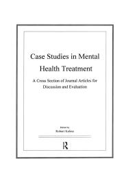Cover image: Case Studies in Mental Health Treatment 1st edition 9781138287754