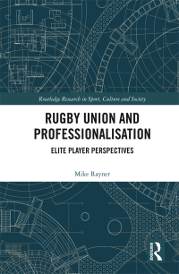 Cover image: Rugby Union and Professionalisation 1st edition 9781138289901
