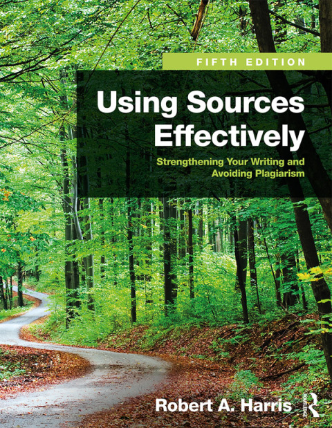 Using Sources Effectively: Strengthening Your Writing and Avoiding Plagiarism, 5th Edition - FULL INSTANT DOWNLOAD | PDF DOCX EPUB